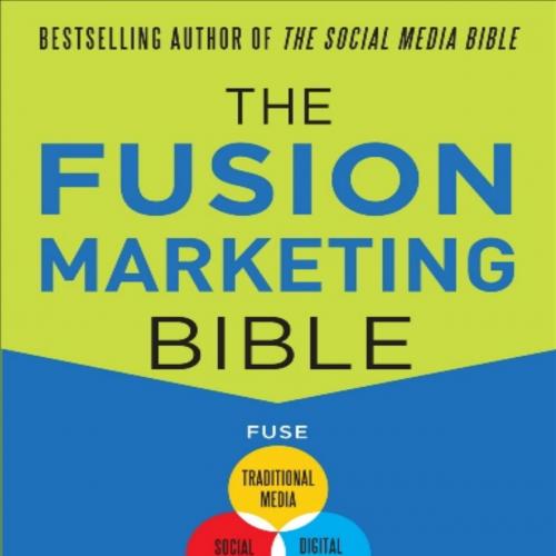 Fusion Marketing Bible, The