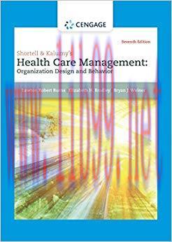 (PDF)Shortell and Kaluzny’s Healthcare Management: Organization Design and Behavior 7th Edition