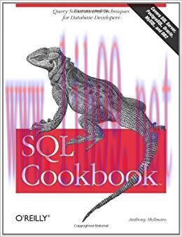 SQL Cookbook: Query Solutions and Techniques for Database Developers (Cookbooks (O’Reilly)) 1st...