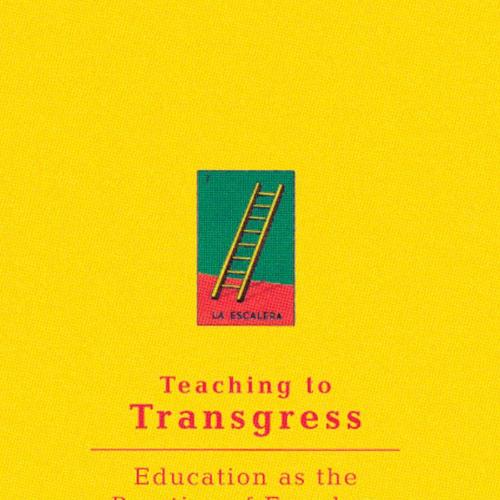 Teaching To Transgress