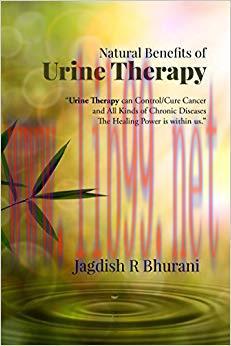 (PDF)Natural Benefits of Urine Therapy: SHIVAMBU “Nectar of Life” 0th Edition