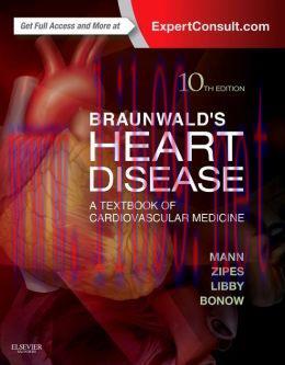 [AME]Braunwald's Heart Disease: A Textbook of Cardiovascular Medicine, 10th Edition (EPUB)