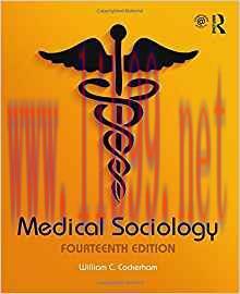 [PDF]Medical Sociology, 14e [William C. Cockerham]