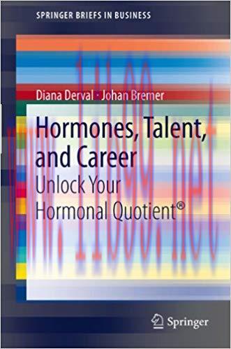 (PDF)Hormones, Talent, and Career: Unlock Your Hormonal Quotient® (SpringerBriefs in Business) ...