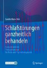 [PDF]Schlafstörungen ganzheitlich behandeln : Komplementäres Therapiekonzept für Ärzte und Psyc...