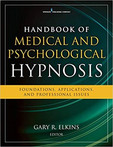Handbook of Medical and Psychological Hypnosis