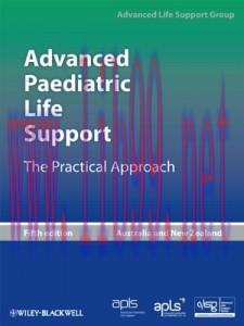 [AME]Advanced Paediatric Life Support: The Practical Approach 5th (Original PDF)