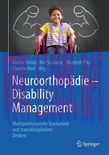 [AME]Neuroorthopädie - Disability Management: Multiprofessionelle Teamarbeit und interdisziplin...