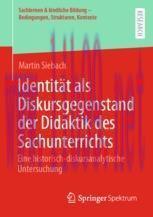 [PDF]Identität als Diskursgegenstand der Didaktik des Sachunterrichts: Eine historisch-diskursa...