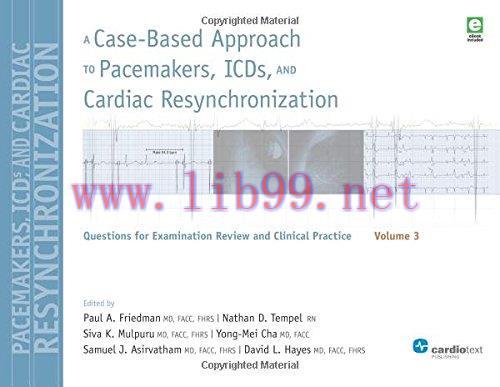 [AME]A Case-Based Approach to Pacemakers, ICDs, and Cardiac Resynchronization: Volume 3 (PDF)