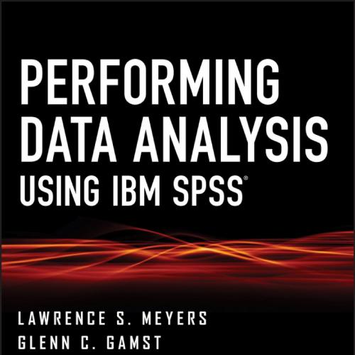 Performing Data Analysis Using IBM SPSS