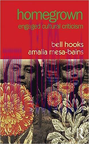 Homegrown: Engaged Cultural Criticism 1st Edition,