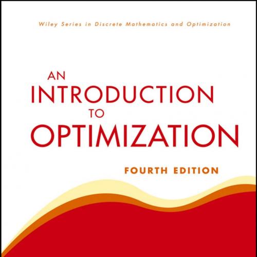Introduction to Optimization 4th Edition, An - Edwin K. P. Chong