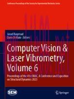 [PDF]Computer Vision & Laser Vibrometry, Volume 6: Proceedings of the 41st IMAC, A Conference a...