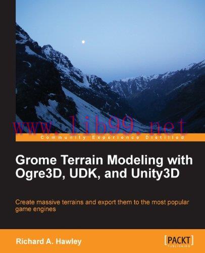 [FOX-Ebook]Grome Terrain Modeling with Ogre3D, UDK, and Unity3D