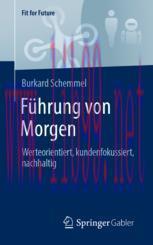 [PDF]Führung von Morgen: Werteorientiert, kundenfokussiert, nachhaltig