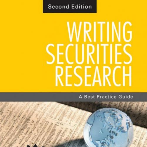 Writing Securities Research _ A Best Practice Guide (2nd Edition) - Bolland, Jeremy(Author)