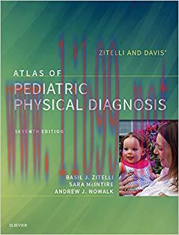 (PDF)Zitelli and Davis’ Atlas of Pediatric Physical Diagnosis E-Book: Expert Consult – Online 7...