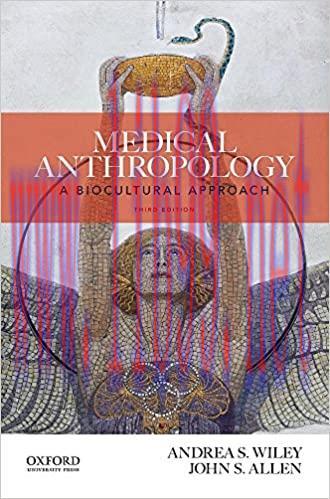 (PDF)Medical Anthropology: A Biocultural Approach 3rd Edition by Andrea S. Wiley