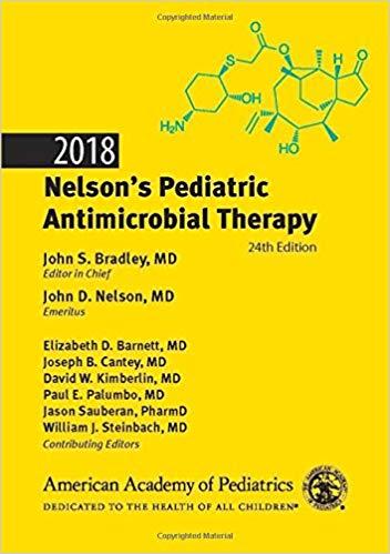 Nelson’s Pediatric Antimicrobial Therapy 2018 + 2017 + 2016