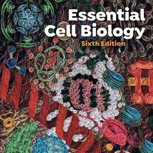 [AME]Essential Cell Biology, 6th edition (ePub+Converted PDF)