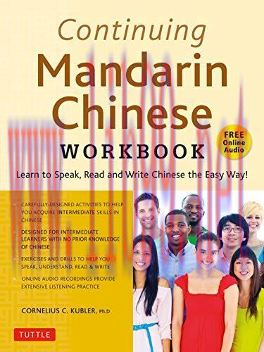 [FOX-Ebook]Continuing Mandarin Chinese Workbook: Learn to Speak, Read and Write Chinese the Eas...