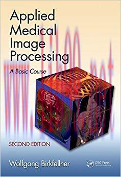 (PDF)Applied Medical Image Processing: A Basic Course 2nd Edition