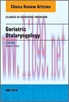 [AME]Geriatric Otolaryngology, An Issue of Clinics in Geriatric Medicine (Volume 34-2) (Origina...