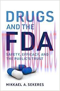 [AME]Drugs and the FDA: Safety, Efficacy, and the Public’s Trust (EPUB)