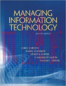 Managing Information Technology: What Managers Need to Know 7th Edition,