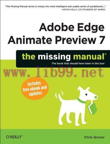 [FOX-Ebook]Adobe Edge Animate Preview 7: The Missing Manual