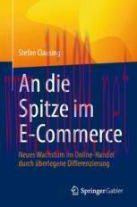 [PDF]An die Spitze im E-Commerce: Neues Wachstum im Online-Handel durch überlegene Differenzier...