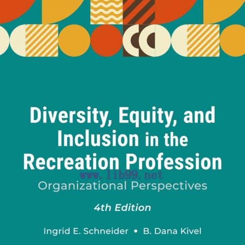 [AME]Diversity, Equity, and Inclusion in the Recreation Profession: Organizational Perspectives...