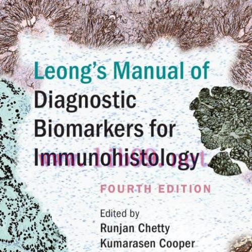 [AME]Leong's Manual of Diagnostic Biomarkers for Immunohistology, 4th edition (Original PDF)
