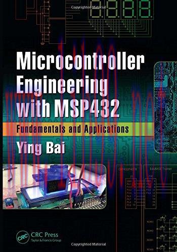 [FOX-Ebook]Microcontroller Engineering with MSP432: Fundamentals and Applications