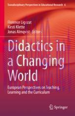 [PDF]Didactics in a Changing World: European Perspectives on Teaching, Learning and the Curricu...