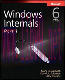 Windows Internals, Part 1 (Developer Reference) 6th Edition,