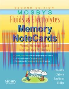 [AME]Mosby’s Fluids & Electrolytes Memory NoteCards: Visual, Mnemonic, and Memory Aids for Nurs...