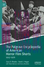 [PDF]The Palgrave Encyclopedia of American Horror Film Shorts: 1915–1976