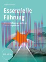 [PDF]Essenzielle Führung: Wie die Führungsaufgabe zur Lebensaufgabe wird