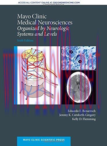 [AME]Mayo Clinic Medical Neurosciences: Organized by Neurologic System and Level, 6th Edition (...