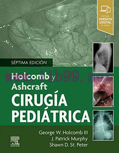 [AME]Holcomb y Ashcraft. Cirugía pediátrica (Original PDF)