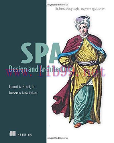 [FOX-Ebook]SPA Design and Architecture: Understanding Single Page Web Applications