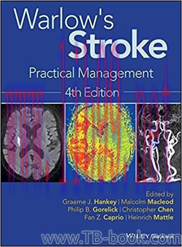 Warlow’s Stroke: Practical Management 4th Edition by Graeme J. Hankey