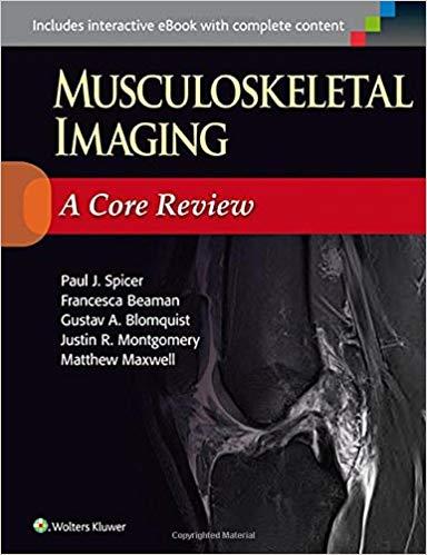 Musculoskeletal Imaging - A Core Review
