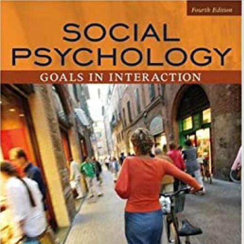Social Psychology Goals in Interaction 4th