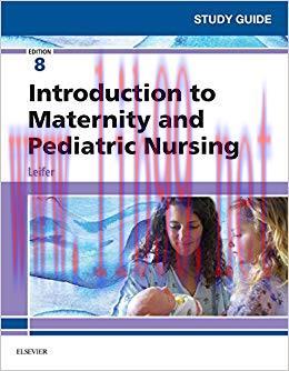 (PDF)Study Guide for Introduction to Maternity and Pediatric Nursing – E-Book 8th Edition