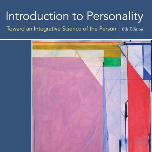 Introduction to Personality Toward an Integrative Science of the Person, 8th Edition - Walter M...