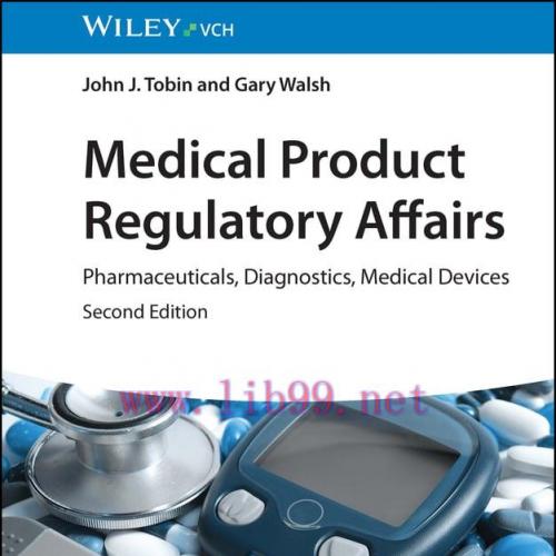 [AME]Medical Product Regulatory Affairs: Pharmaceuticals, Diagnostics, Medical Devices, 2nd Edi...