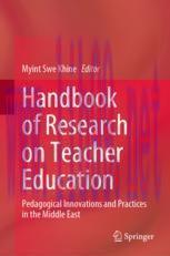[PDF]Handbook of Research on Teacher Education: Pedagogical Innovations and Practices in the Mi...